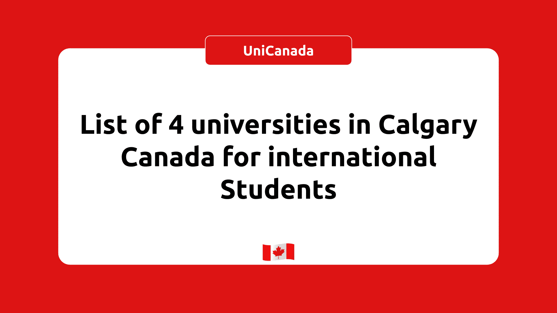 List of 4 universities in Calgary Canada for International Students