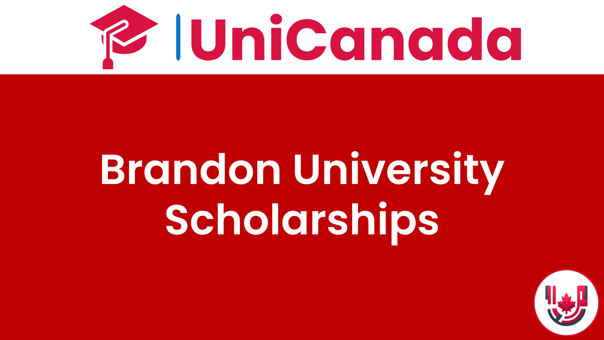The 8 Brandon University Scholarships - Discover and apply
